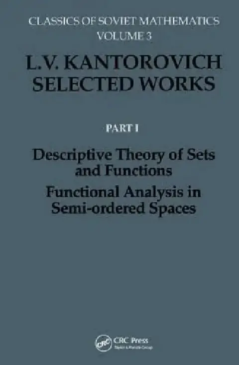 Cover of Descriptive Theory of Sets and Functions. Functional Analysis in Semi-Ordered Spaces