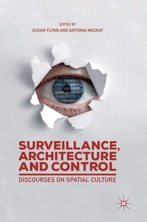 Cover of Surveillance, Architecture and Control