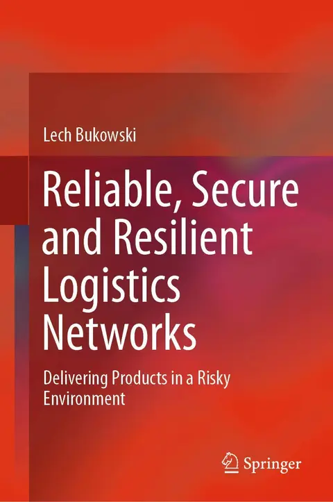 Cover of Reliable, Secure and Resilient Logistics Networks