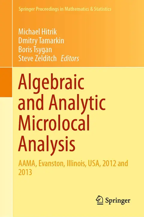 Cover of Algebraic and Analytic Microlocal Analysis