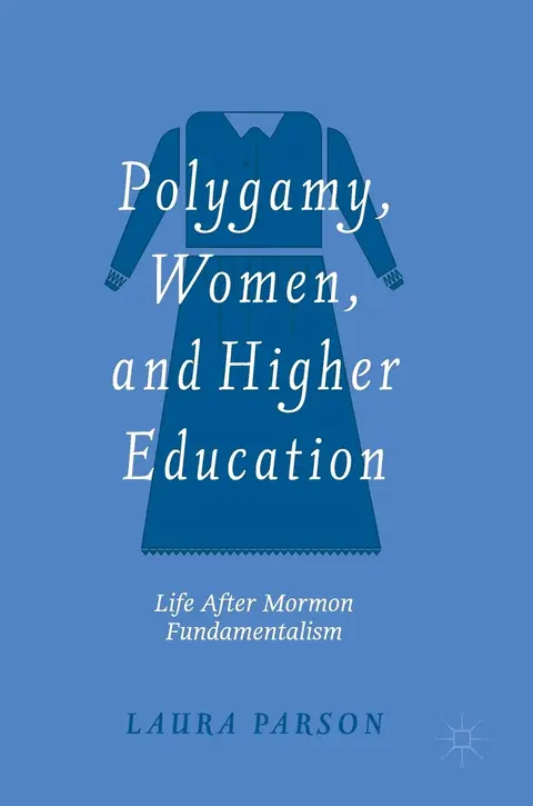 Cover of Polygamy, Women, and Higher Education