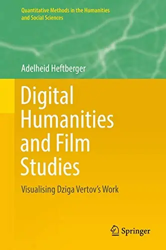 Cover of Digital Humanities and Film Studies