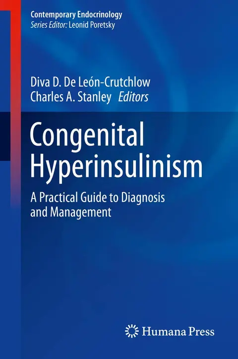 Cover of Congenital Hyperinsulinism A Practical Guide to Diagnosis and Management (Hb 2019)