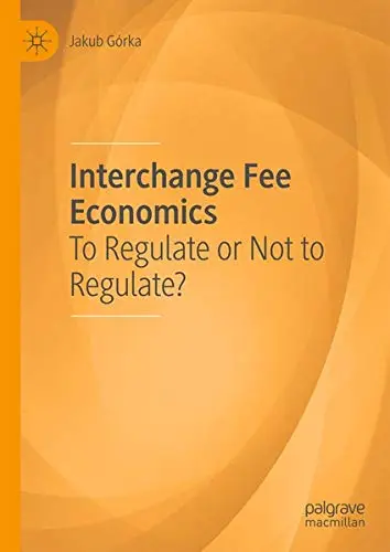 Cover of Interchange Fee Economics