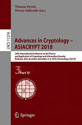 Cover of Advances in Cryptology – ASIACRYPT 2018