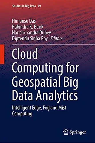Cover of Cloud Computing for Geospatial Big Data Analytics