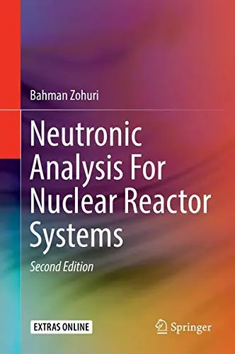 Cover of Neutronic Analysis for Nuclear Reactor Systems