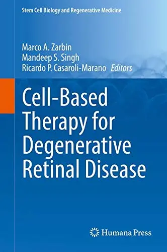 Cover of Cell-Based Therapy for Degenerative Retinal Disease