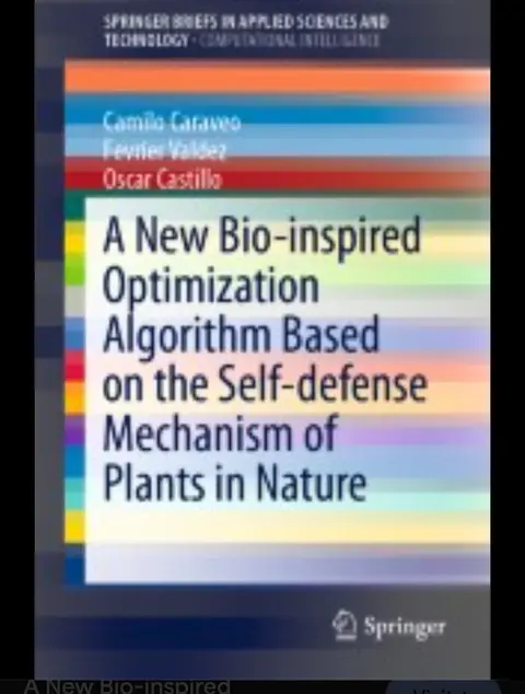 Cover of A New Bio-inspired Optimization Algorithm Based on the Self-defense Mechanism of Plants in Nature