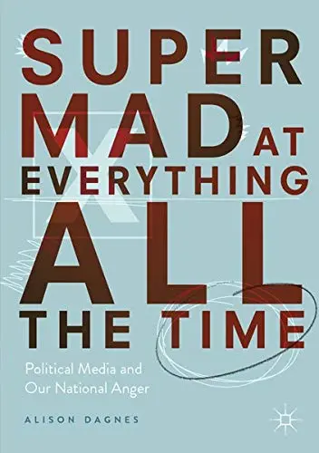 Cover of Super Mad at Everything All the Time