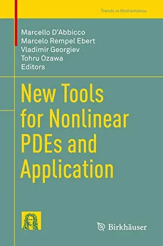 Cover of New Tools for Nonlinear PDEs and Application