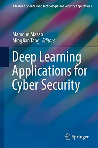 Cover of Deep Learning Applications for Cyber Security