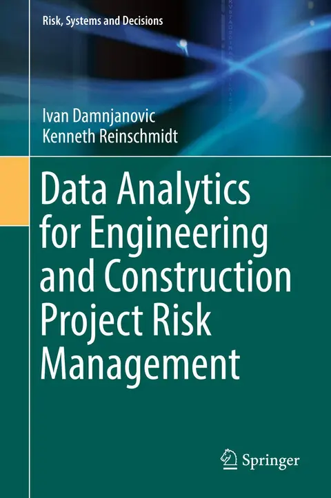 Cover of Data Analytics for Engineering and Construction Project Risk Management