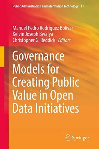 Cover of Governance Models for Creating Public Value in Open Data Initiatives