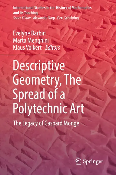 Cover of Descriptive Geometry, the Spread of a Polytechnic Art