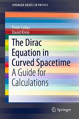 Cover of The Dirac Equation in Curved Spacetime