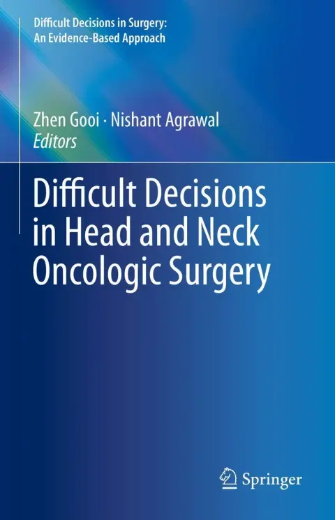 Cover of Difficult Decisions in Head and Neck Oncologic Surgery