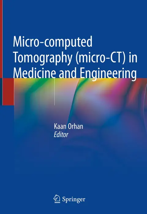 Cover of Micro-computed Tomography (micro-CT) in Medicine and Engineering