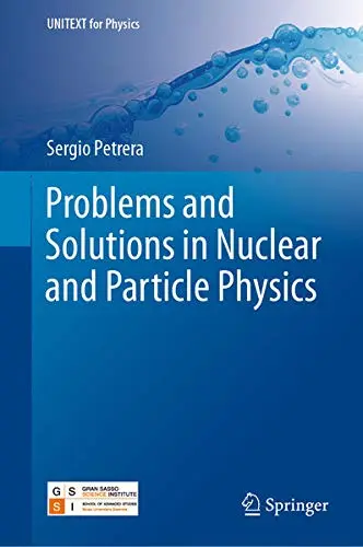 Cover of Problems and Solutions in Nuclear and Particle Physics