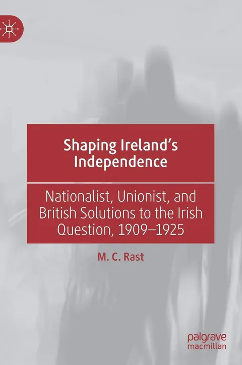 Cover of Shaping Ireland’s Independence