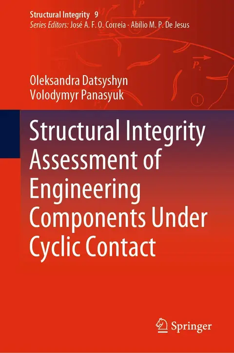 Cover of Structural Integrity Assessment of Engineering Components Under Cyclic Contact