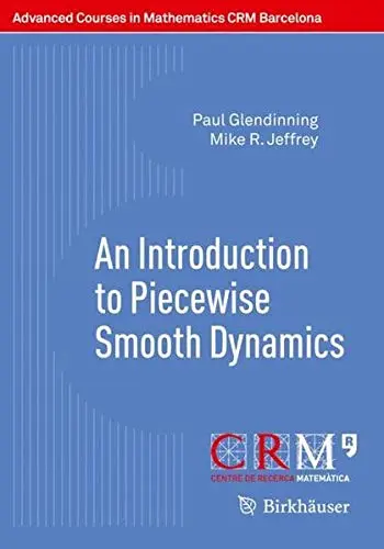 Cover of An Introduction to Piecewise Smooth Dynamics