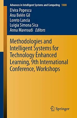 Cover of Methodologies and Intelligent Systems for Technology Enhanced Learning, 9th International Conference, Workshops