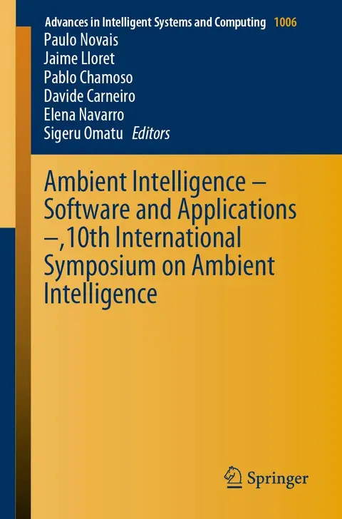 Cover of Ambient Intelligence – Software and Applications –,10th International Symposium on Ambient Intelligence