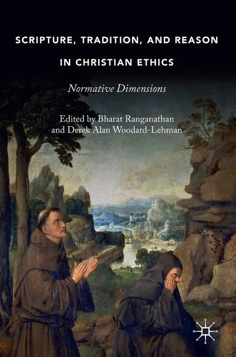 Cover of Scripture, Tradition, and Reason in Christian Ethics