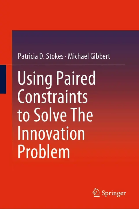 Cover of Using Paired Constraints to Solve the Innovation Problem