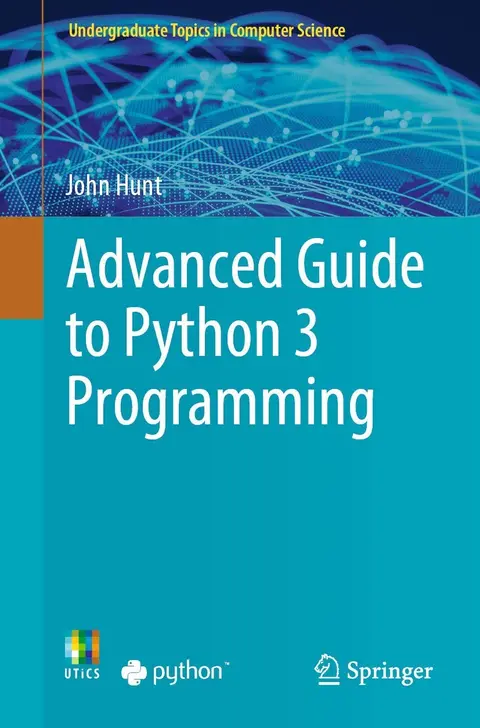 Cover of Advanced Guide to Python 3 Programming