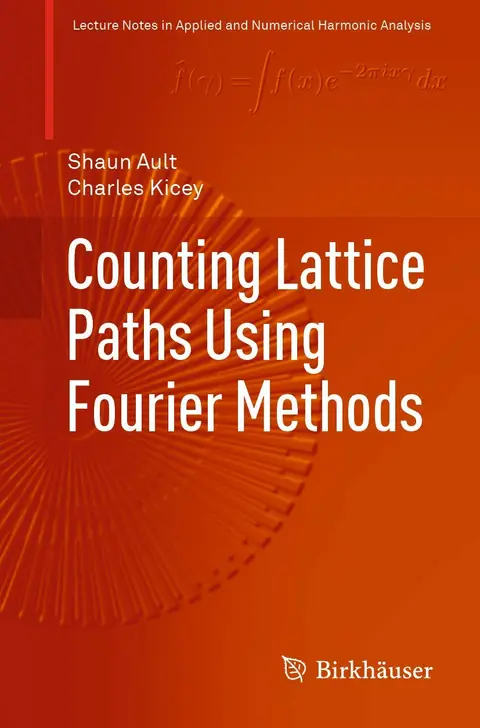 Cover of Counting Lattice Paths Using Fourier Methods