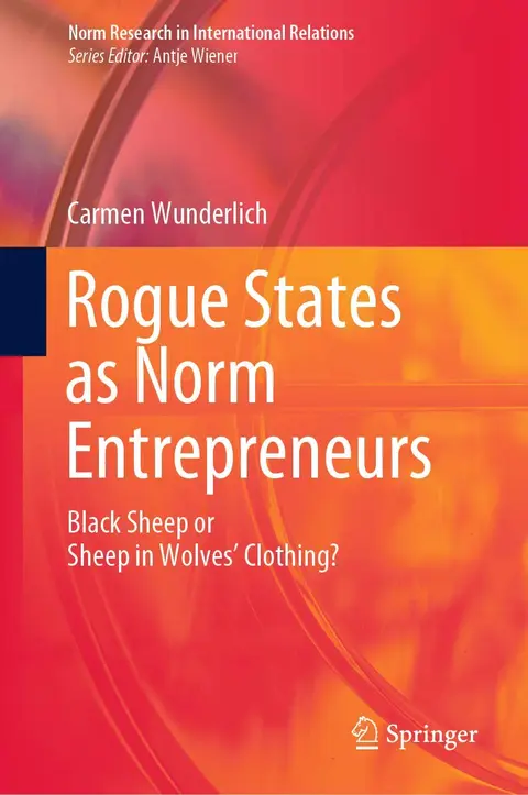 Cover of Rogue States as Norm Entrepreneurs