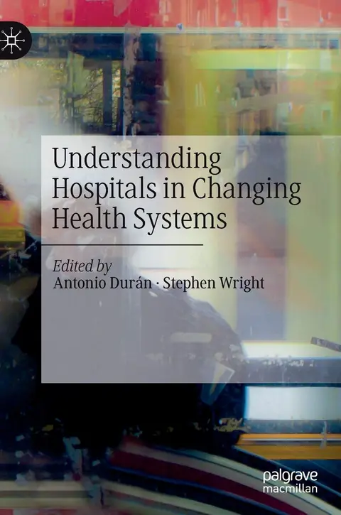 Cover of Understanding Hospitals in Changing Health Systems