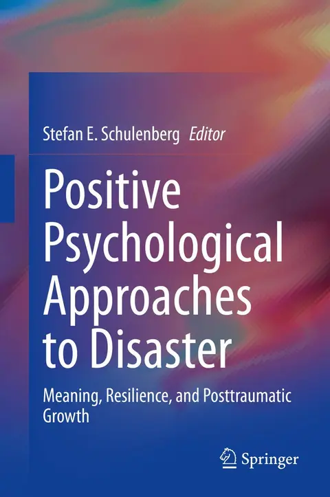 Cover of Positive Psychological Approaches to Disaster