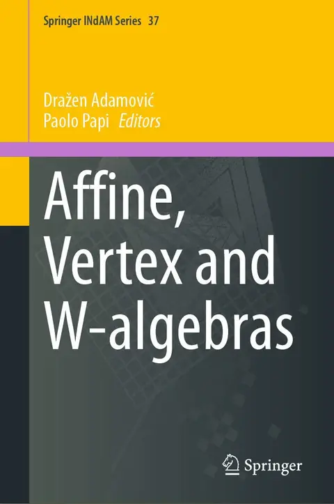 Cover of Affine, Vertex and W-algebras