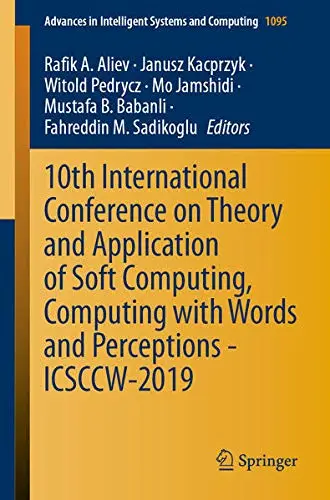 Cover of 10th International Conference on Theory and Application of Soft Computing, Computing with Words and Perceptions - ICSCCW-2019