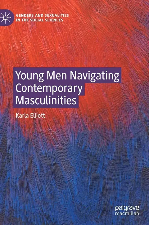 Cover of Young Men Navigating Contemporary Masculinities