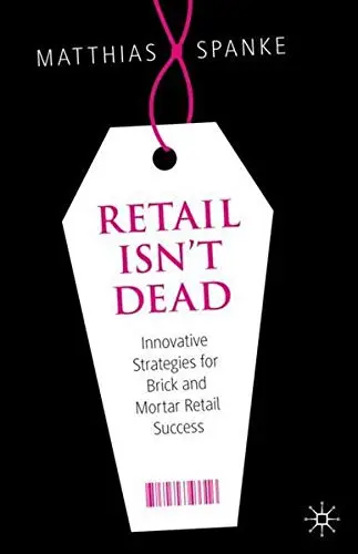 Cover of Retail Isn't Dead
