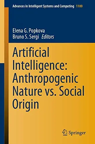 Cover of Artificial Intelligence: Anthropogenic Nature vs. Social Origin