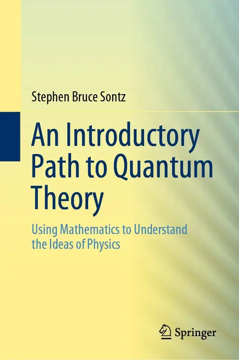 Cover of An Introductory Path to Quantum Theory