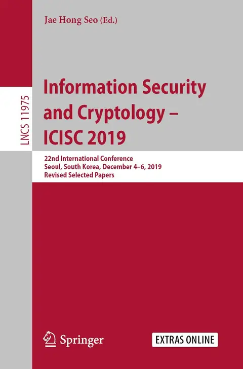 Cover of Information Security and Cryptology – ICISC 2019