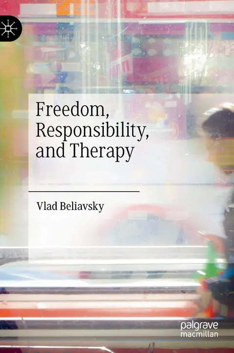 Cover of Freedom, Responsibility, and Therapy