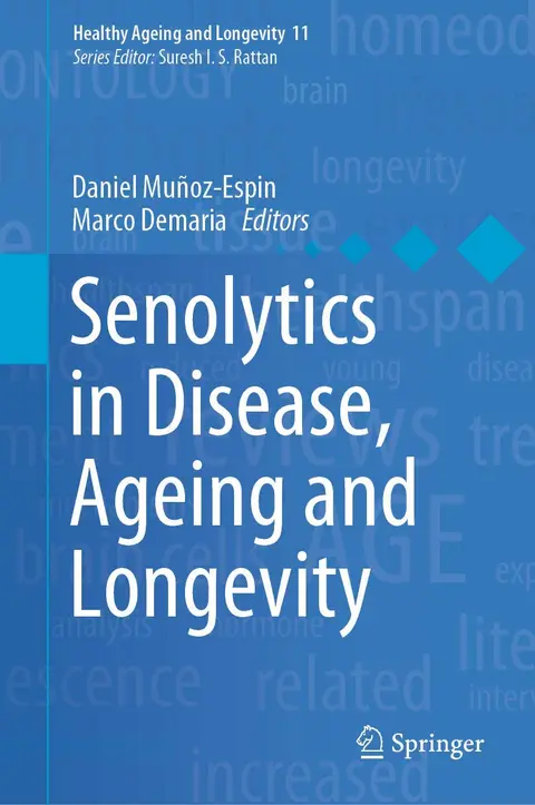 Cover of Senolytics in Disease, Ageing and Longevity