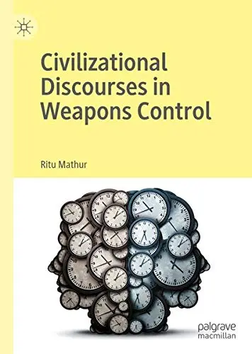 Cover of Civilizational Discourses in Weapons Control