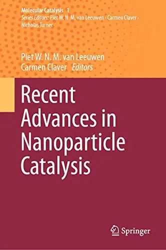 Cover of Recent Advances in Nanoparticle Catalysis