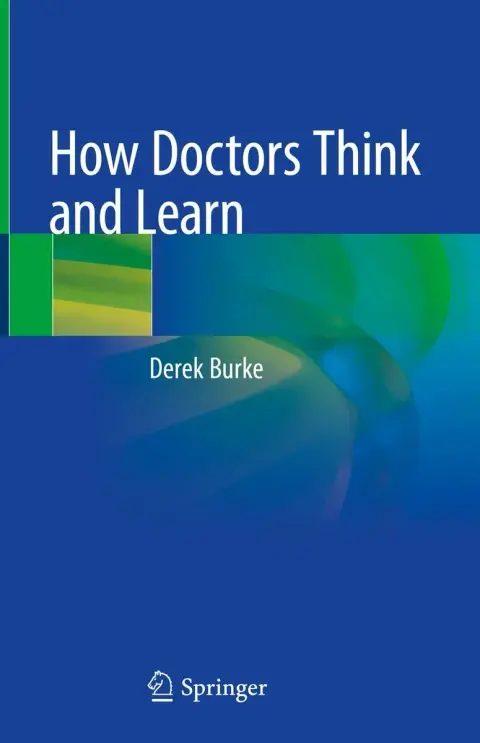 Cover of How Doctors Think and Learn