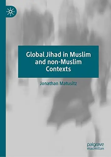 Cover of Global Jihad in Muslim and non-Muslim Contexts