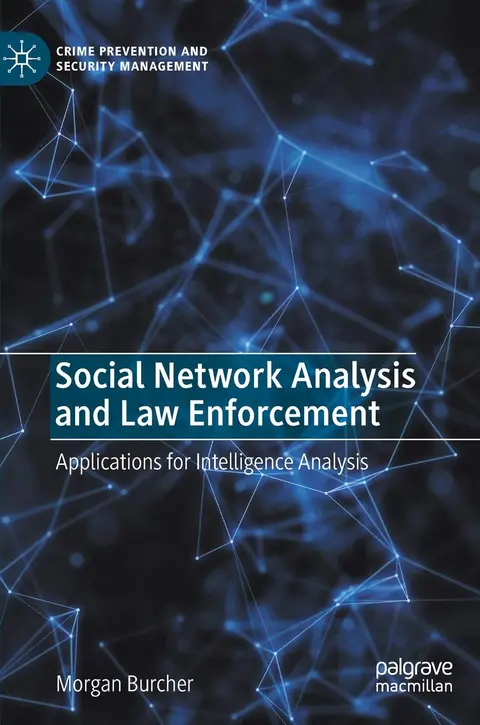 Cover of Social Network Analysis and Law Enforcement