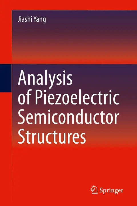 Cover of Analysis of Piezoelectric Semiconductor Structures